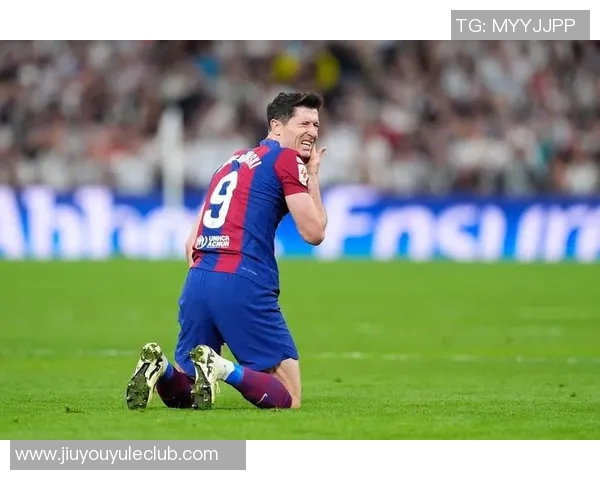 阿斯报道莱万缺席国王杯弗里克计划大幅度轮换阵容